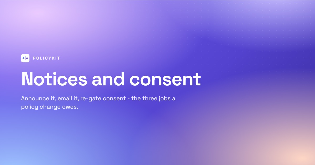 Notices and consent